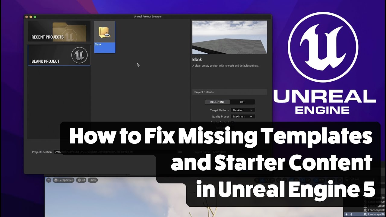 How to Fix Missing Templates and Starter Content in Unreal Engine 5