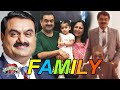 Gautam Adani Family With Parents Wife Son Brother 