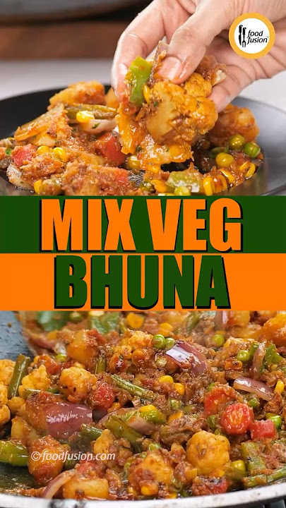 Mix Veg Bhuna Dhaba Style Recipe by Food Fusion