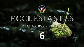 Ecclesiastes 6 | English Audio Bible | AFCM | NRSV Catholic Edition