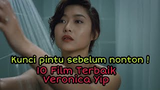 Kunci Pintu Sebelum Nonton !! 10 Film Terbaik Veronica Yip