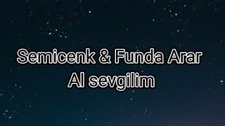 Funda Arar & Semicenk-Al Sevgilim.