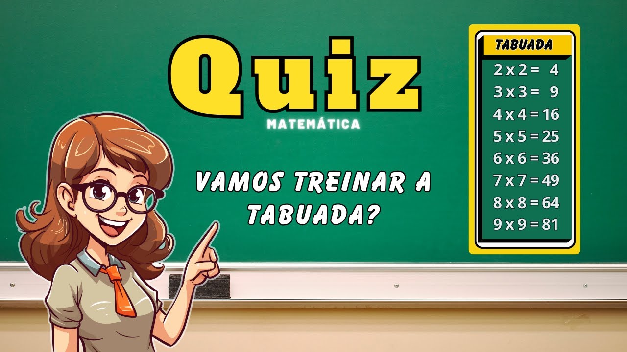 QUIZ DA TABUADA: 35 Multiplicações Para Testar Seus Conhecimentos de Tabuada  