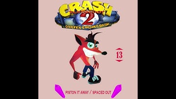 Crash Bandicoot 2 - Piston It Away & Spaced Out Soundtrack