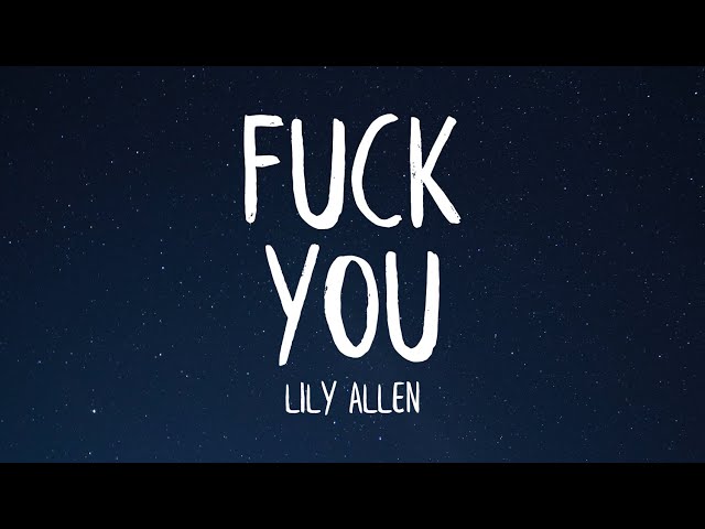 Lily Allen - Fuck You