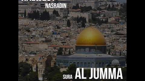 هەڵوێست نصرالدین .. سورة الجمعة