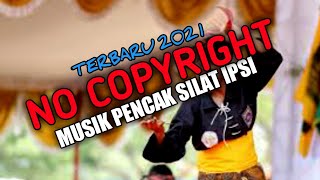 Musik pencak silat IPSI no copyright terbaru