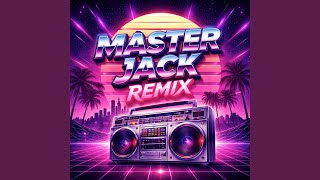 Master Jack (Remix)