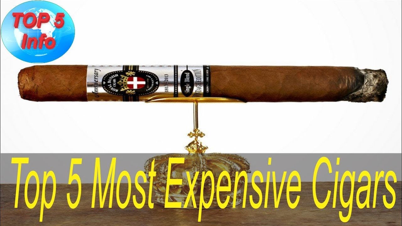 Top 5 Most Expensive Cigars in the world 2017 YouTube
