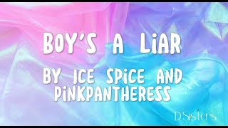 Boy's a liar by Ice Spice and PinkPantheress (lyrics)