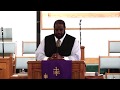 Greater Bethel AME Church Worship Service