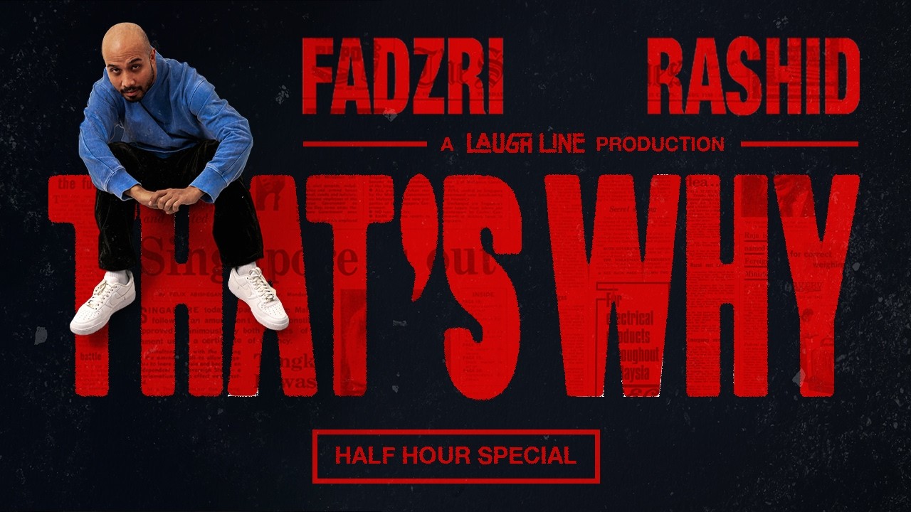 Fadzri Rashid : THATS WHY – Full Half Hour Special — Transcript