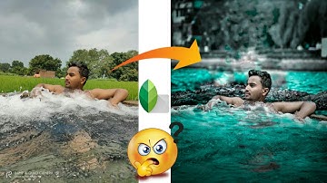 Snapseed change water color editing tutorial 2020 how to change water background in snapseed in arve