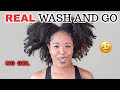 My "REALISTIC" Wash and Go | NO GEL | TRUE WASH AND GO ON NATURAL HAIR