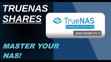 Creating & Managing Shares on TrueNAS