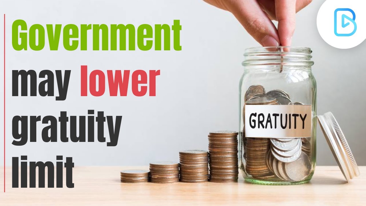 Government may cut threshold for gratuity | Top News | News of the Day |
