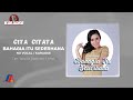 Cita Citata - Bahagia Itu Sederhana (Official Karaoke Video) | No Vocal