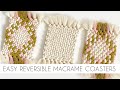 DIY: EASY MACRAME COASTERS | REVERSIBLE COASTERS | MACRAME TUTORIAL