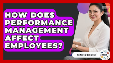 How Does Performance Management Affect Employees? - Admin Career Guide