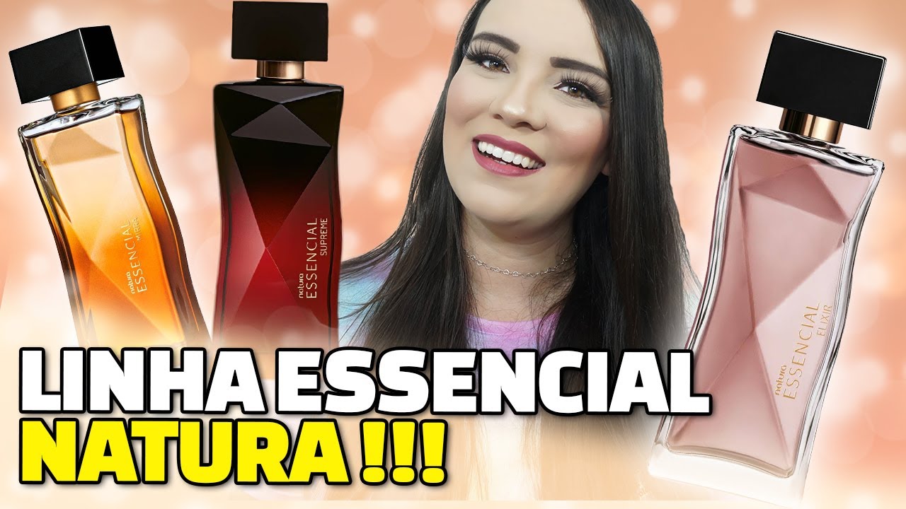 Melhores perfumes ESSENCIAL FEMININO NATURA - Completo! 