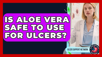 Is Aloe Vera Safe To Use For Ulcers? - Ulcer Support Network