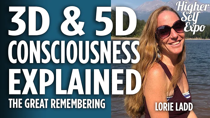 3D & 5D Consciousness Explained: The Great Remembe...