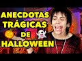 ANECDOTAS TRAGICAS DE HALLOWEEN =(