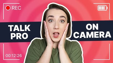 12 Tips for Talking to a Camera Like a Pro!