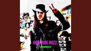 High Ride Buzz.