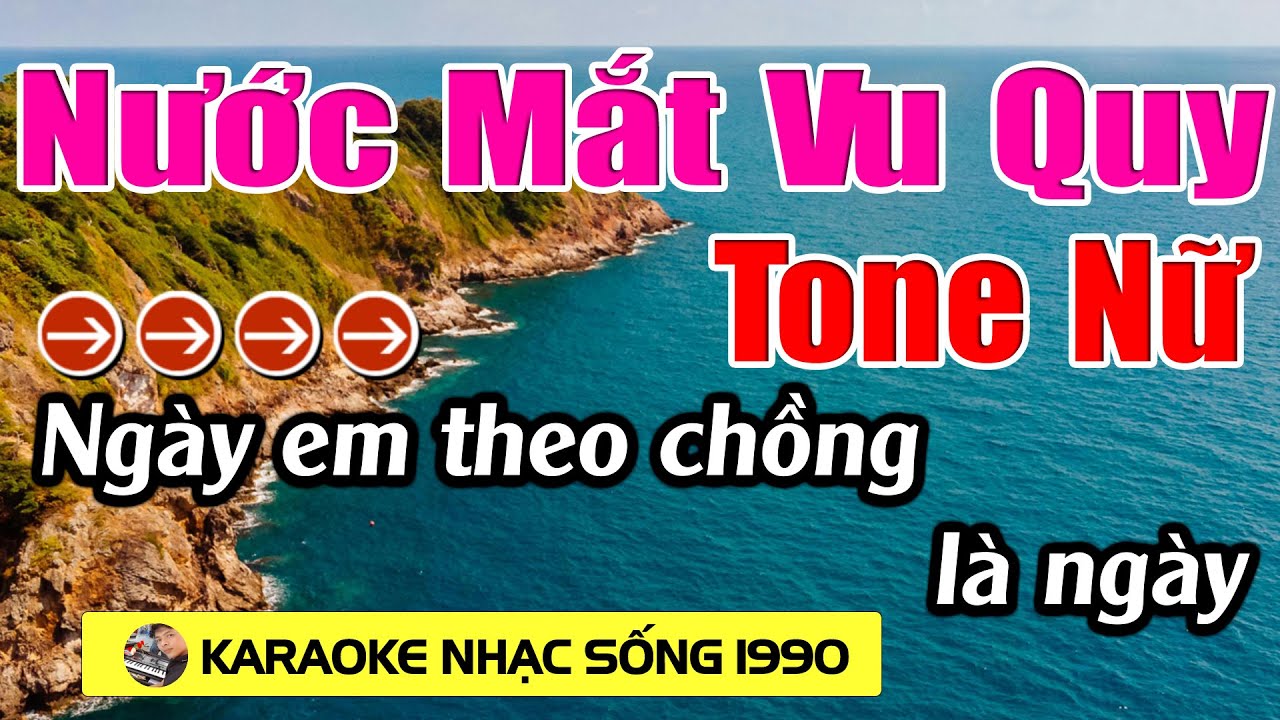 Nước Mắt Vu Quy - Karaoke Tone Nữ - Karaoke Nhạc Sống 1990 - Beat Mới