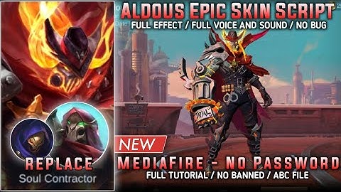Script Skin Aldous Epic Blazing Force No Password Mediafire Full Effect and Audio Valentina Patch