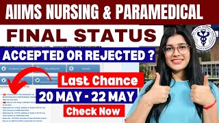 Aiims Form 2025 Final Status Accepted Rejected Aiims Bsc Nursing ...