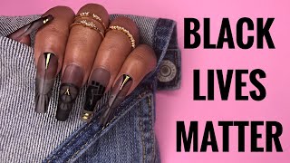 Watch Me Work: coffin Nails for the BLACK LIVE MATTER  movement - I’m speaking up!