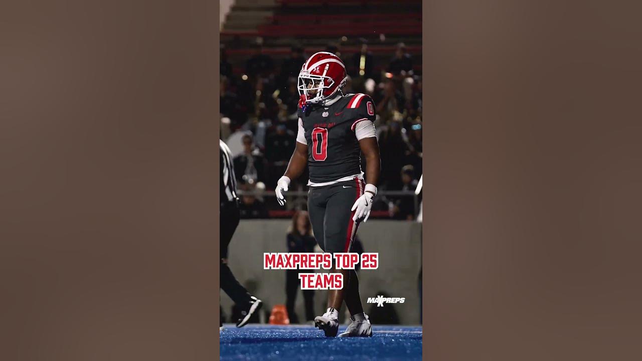 MaxPreps Top 25 Football Rankings 🏈 2024 UPDATE 12 📈 📉 shorts YouTube