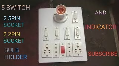 2 5pin socket 2 2pin socket 5 switch and bulb holder indicator connection//THIS BORD VERY USEFUL
