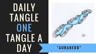 Daily Tangle -  Aurabedd  |How to draw...|