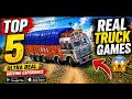 Top 5 Real Truck Games For Android/iOS 😱 | Ultra Real Driving Experience