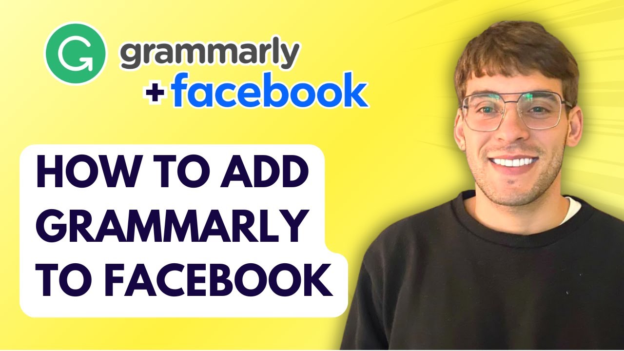 How to Add Grammarly to Facebook [2026 Full Guide]