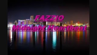 FAZZIO - Midnight Heartbeat