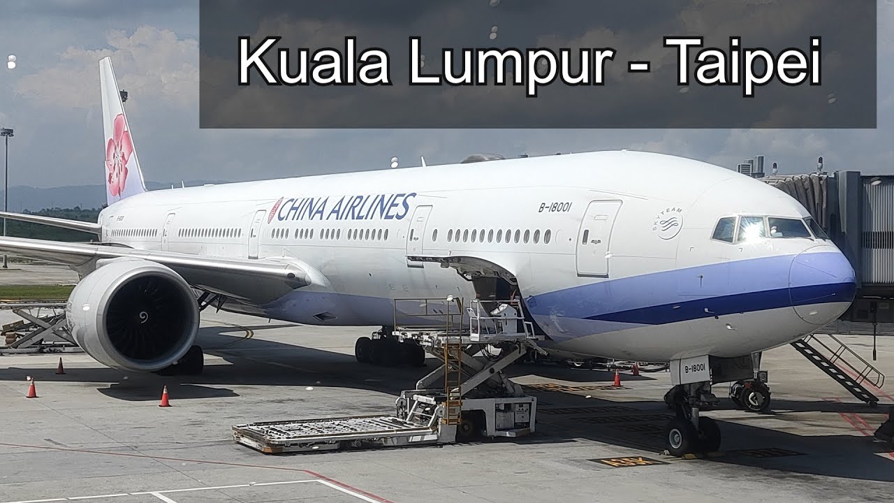 China Airlines 777-300ER Kuala Lumpur to Taipei Trip Report Live Band (Does anyone like what I do?)