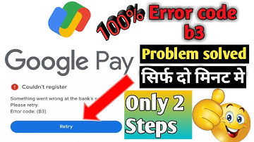 Google pay error code b3 problem |paytm bank account add problem|phone pay add bank account problem|