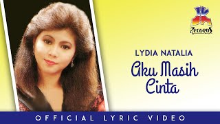 Lydia Natalia - Aku Masih Cinta (Official Lyric Video)