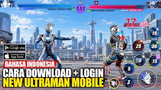 GAME ULTRAMAN MOBILE TERBARU! CARA DOWNLOAD & LOGIN! - Ultraman Legend of Heroes 2 (Android)