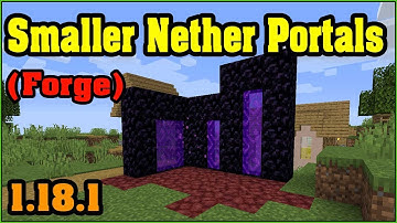 Smaller Nether Portals (Forge) Mod 1.18.1 & How To Install for Minecraft