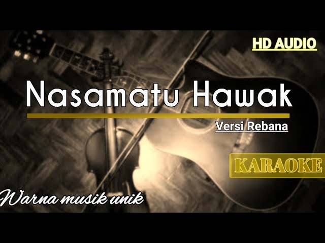 Nasamatu Hawak | Karaoke class=