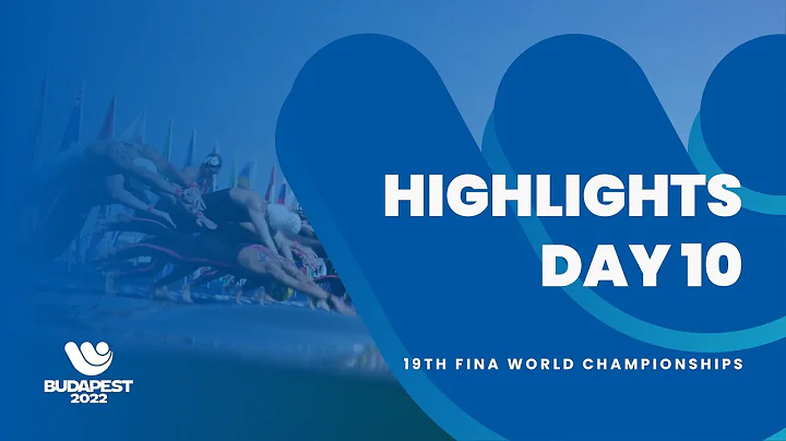 HIGHLIGHTS DAY 10 | 19th FINA World Championships Budapest 2022 - DayDayNews