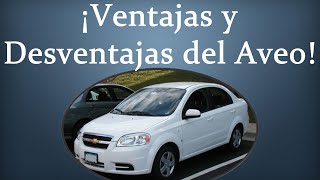 VENTAJAS Y DESVENTAJAS DEL CHEVROLET AVEO | 20082017