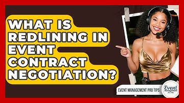 What Is Redlining In Event Contract Negotiation? - Event Management Pro Tips