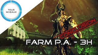 Farmer le Prime Access en 3h ... conclusion sur le terrain ! - Warframe [FR]