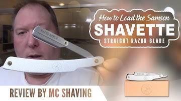 How to Load the Samson Shavette Straight Razor Blade